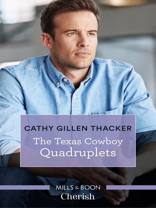 Title details for The Texas Cowboy's Quadruplets by Cathy Gillen Thacker - Available